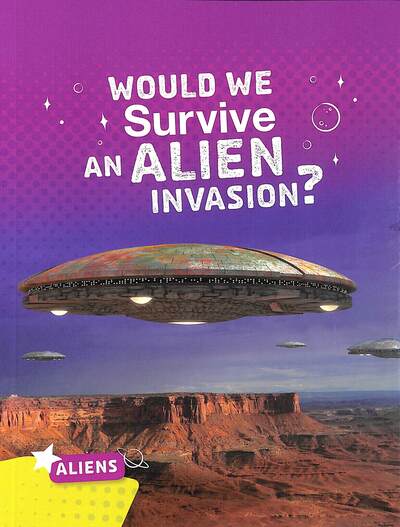 Cover for Katie Chanez · Would We Survive an Alien Invasion? - Aliens (Paperback Book) (2020)