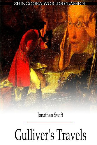 Gullivers Travels - Jonathan Swift - Books - CreateSpace Independent Publishing Platf - 9781475173574 - April 10, 2012