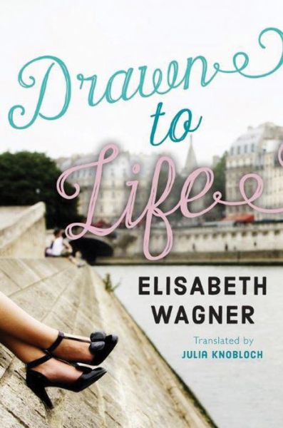 Cover for Elisabeth Wagner · Drawn to Life (Paperback Book) (2015)