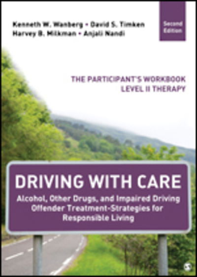 Cover for Kenneth W. Wanberg · Driving With Care: Alcohol, Other Drugs, and Impaired Driving Offender Treatment-Strategies for Responsible Living: The Participant's Workbook, Level II Therapy (Paperback Book) (2020)