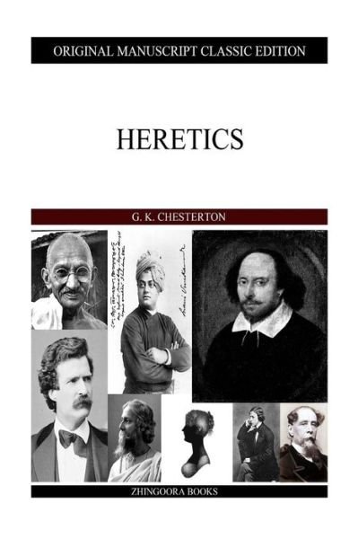 Heretics - G K Chesterton - Livros - Createspace - 9781484096574 - 13 de abril de 2013