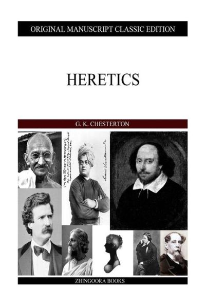 Heretics - G K Chesterton - Bücher - Createspace - 9781484096574 - 13. April 2013