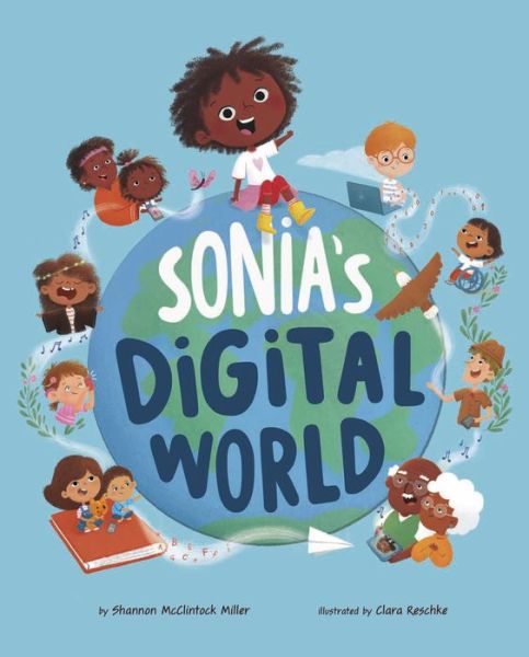 Cover for Shannon McClintock Miller · Sonia's Digital World (Buch) (2023)