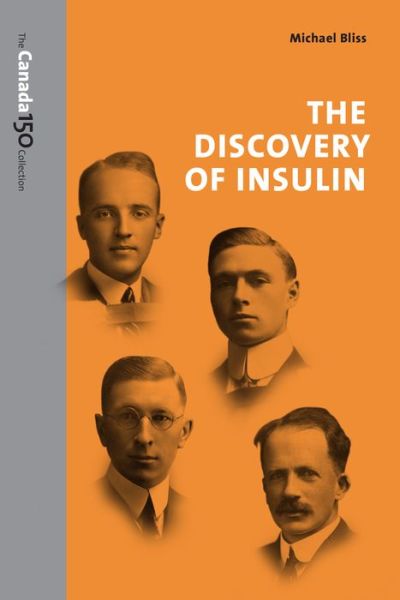 Cover for Michael Bliss · The Discovery of Insulin - The Canada 150 Collection (Paperback Book) [25 Anniversary edition] (2017)