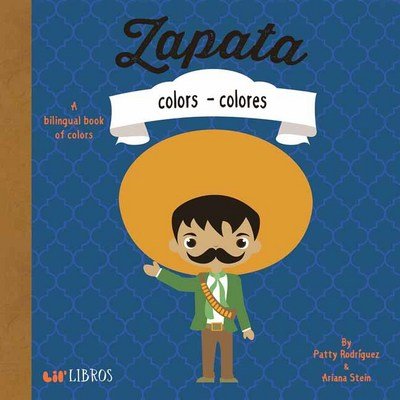 Cover for Patty Rodriguez · Zapata: Colors / Colores (Board book) [Bilingual edition] (2014)