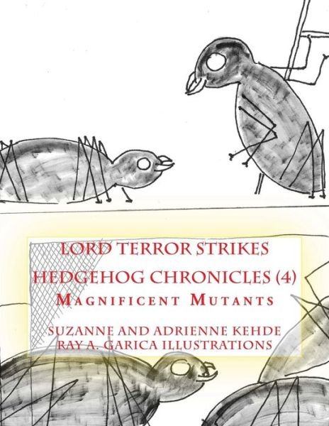 Cover for Kehde, Suzanne and Adrienne · Lord Terror Strikes: Magnificent Mutants (Pocketbok) (2014)