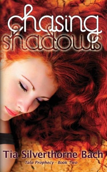 Cover for Tia Silverthorne Bach · Chasing Shadows (Taschenbuch) (2014)