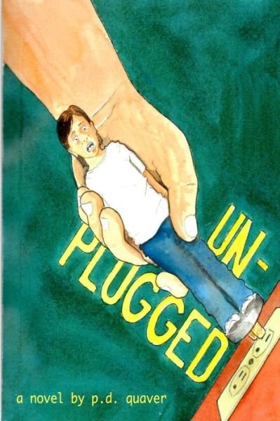 Cover for Pd Quaver · Unplugged (Paperback Book) (2015)