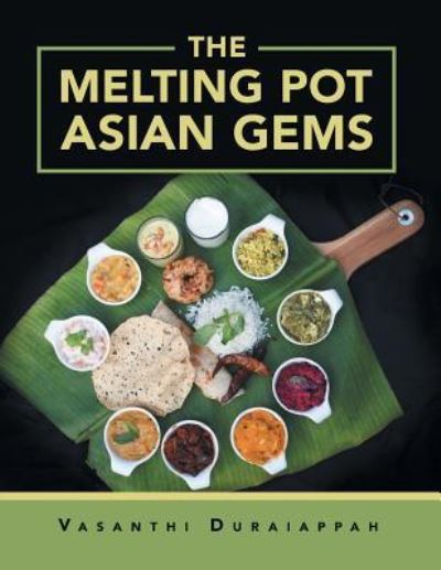 Cover for Vasanthi Duraiappah · The Melting Pot Asian Gems (Paperback Book) (2017)