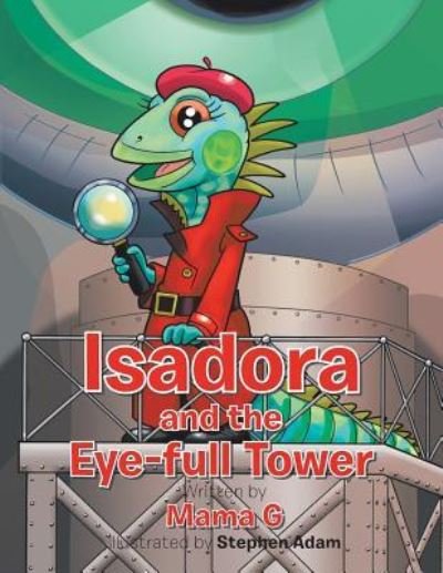 Cover for Mama G · Isadora and the Eye-Full Tower (Taschenbuch) (2016)