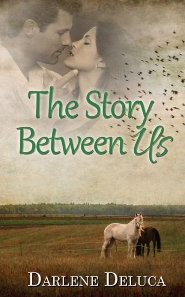 Cover for Darlene Deluca · The Story Between Us (Taschenbuch) (2020)