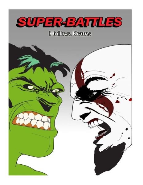 Cover for Super - Battles · Super-battles: Kratos V/s Hulk (Paperback Book) (2015)