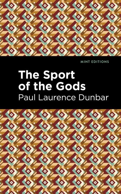 Cover for Paul Laurence Dunbar · The Sport of the Gods - Mint Editions (Inbunden Bok) (2021)