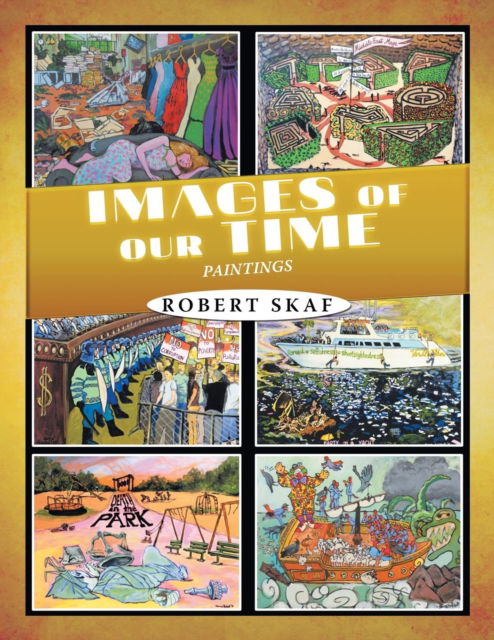 Cover for Robert Skaf · Images of Our Time (Pocketbok) (2016)
