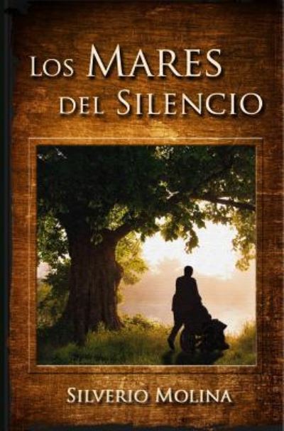 Cover for Silverio Molina · Los Mares del Silencio (Paperback Book) (2015)