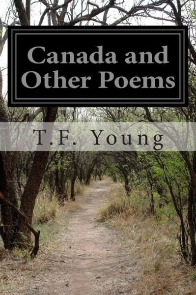 Cover for T F Young · Canada and Other Poems (Paperback Bog) (2015)