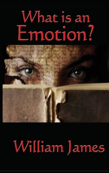 Cover for William James · What Is an Emotion? (Inbunden Bok) (2018)