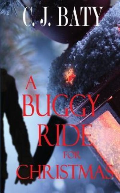 Cover for C J Baty · A Buggy Ride For Christmas (Pocketbok) (2015)