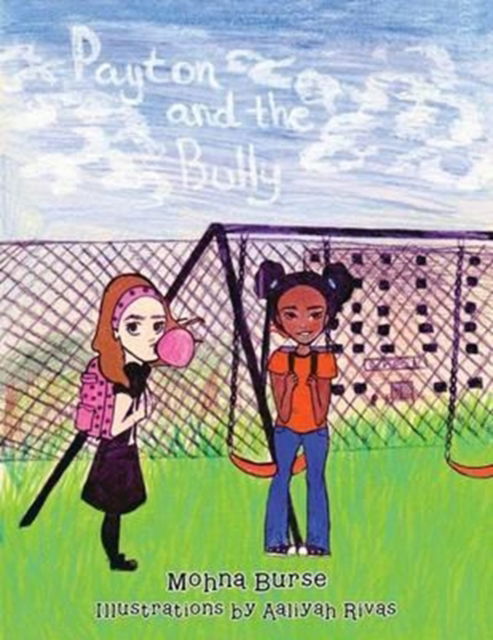 Cover for Mohna Burse · Payton and the Bully (Paperback Book) (2016)