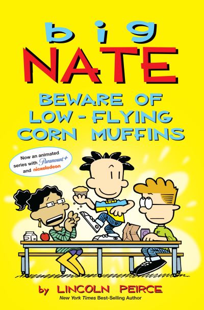 Big Nate: Beware of Low-Flying Corn Muffins - Big Nate - Lincoln Peirce - Libros - Andrews McMeel Publishing - 9781524871574 - 31 de marzo de 2022