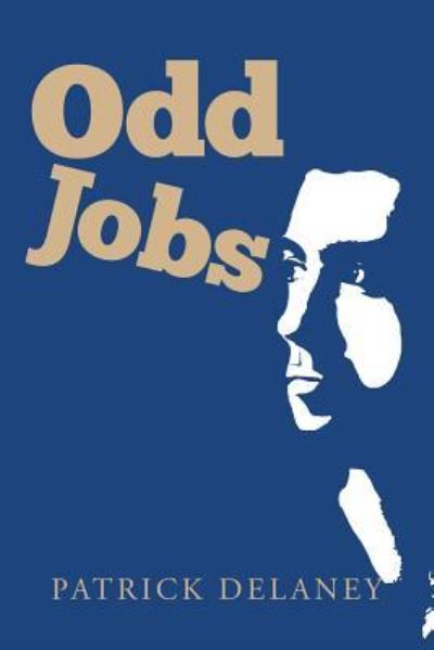 Cover for Patrick Delaney · Odd Jobs (Paperback Book) (2016)