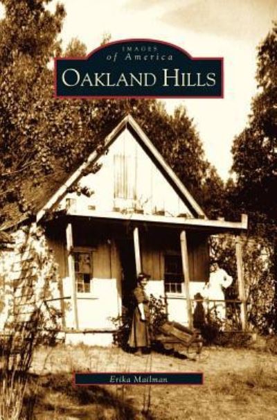 Cover for Erika Mailman · Oakland Hills (Hardcover Book) (2004)