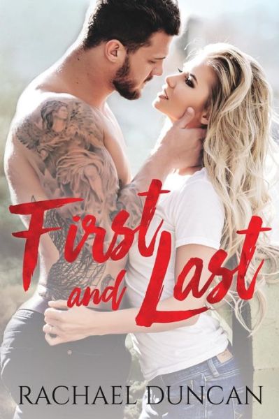 Cover for Rachael Duncan · First and Last (Paperback Book) (2016)