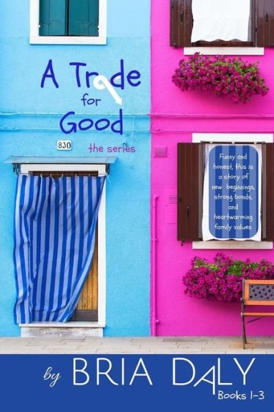 Cover for Bria Daly · A Trade for Good (Paperback Book) (2016)