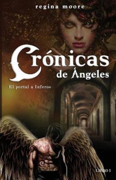 Cover for Regina Moore · Cronicas de Angeles (Paperback Book) (2016)