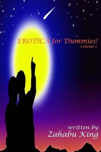 Cover for Zahabu King · Erotica for Dummies! (Paperback Book) (2016)