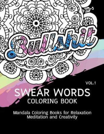 Cover for Paula a Smith · Swear Words Coloring Book Vol.1 (Paperback Book) (2016)