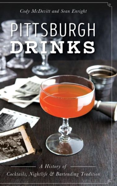Cover for Cody McDevitt · Pittsburgh Drinks (Hardcover Book) (2017)