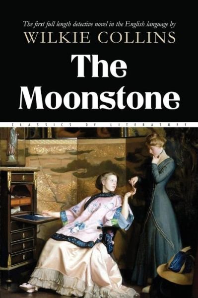 Cover for Au Wilkie Collins · The Moonstone (Paperback Bog) (2016)