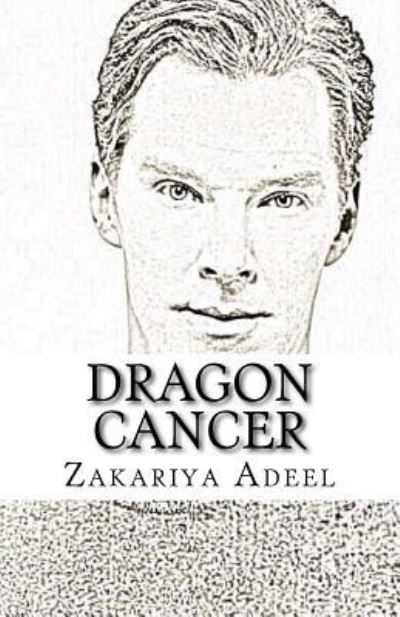 Cover for Zakariya Adeel · Dragon Cancer (Paperback Book) (2017)