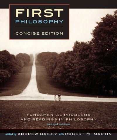 Cover for Andrew Bailey · First Philosophy : Concise Edition, second Edition (Book) (2012)