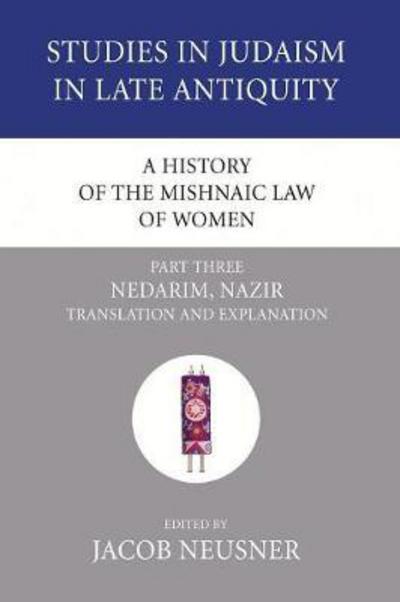 Cover for Jacob Neusner · A History of the Mishnaic Law of Women, Part Three (Pocketbok) (2007)