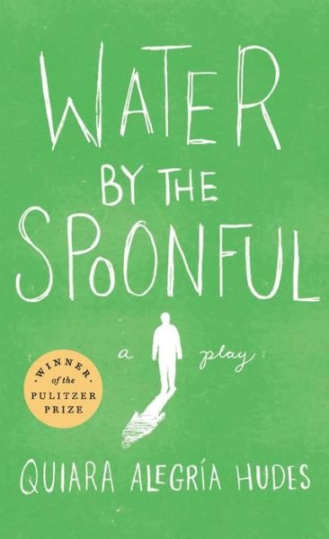 Cover for Quiara Alegria Hudes · Water by the Spoonful (Paperback Book) [2nd edition] (2017)