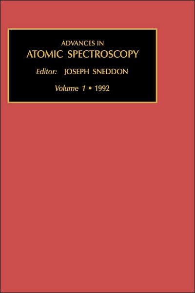 Cover for Sneddon, J. (Department of Chemistry, McNeese State University, Lake Charles, Louisiana, USA) · Advances in Atomic Spectroscopy - Advances in Atomic Spectroscopy (Hardcover Book) (1992)