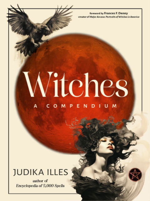 Witches: A Compendium -  - Livros - Red Wheel/Weiser - 9781578638574 - 25 de outubro de 2024