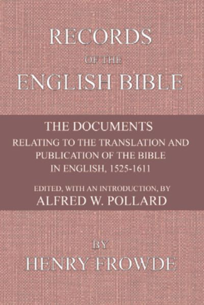 Cover for Alfred W. Pollard · Records of the English Bible (Book) (2001)