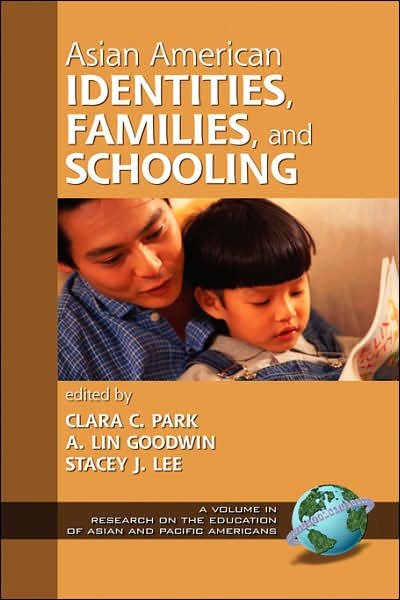Cover for Clara C Park · Asian American Identities, Families, and Schooling (Hc) (Gebundenes Buch) (2000)
