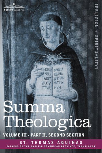 Cover for St Thomas Aquinas · Summa Theologica, Volume 3 (Part Ii, Second Section) (Paperback Book) (2013)