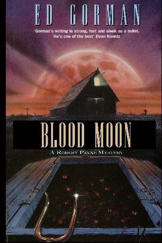 Blood Moon (Robert Payne) - Ed Gorman - Books - Ramble House - 9781605431574 - May 24, 2009
