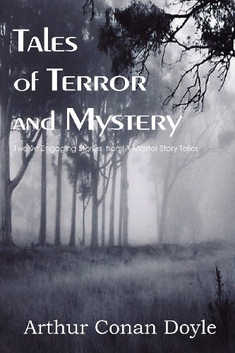 Tales of Terror and Mystery - Arthur Conan Doyle - Bücher - Bottom of the Hill Publishing - 9781612035574 - 1. Mai 2012