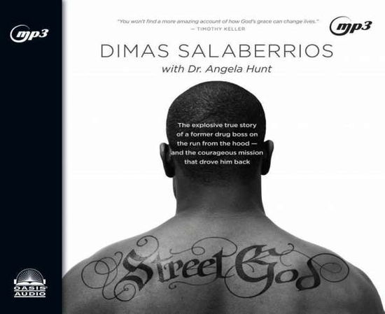 Cover for Dimas Salaberrios · Street God: the Explosive True Story of a Former Drug Boss on the Run from the Hood--and the Courageous Mission That Drove Him Bac (MP3-CD) (2015)