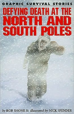 Cover for Rob Shone · Defying death at the North and South poles (Book) [1st edition] (2010)