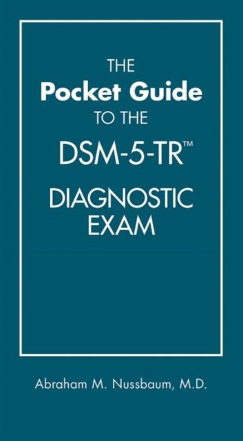 Cover for Nussbaum, Abraham M., MD MTS (Denver Health) · The Pocket Guide to the DSM-5-TR® Diagnostic Exam (Pocketbok) (2022)