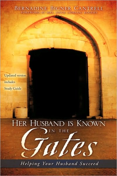 Cover for Bernadine Bigner Cantrell · Her Husband is Known in the Gates (Paperback Book) (2009)