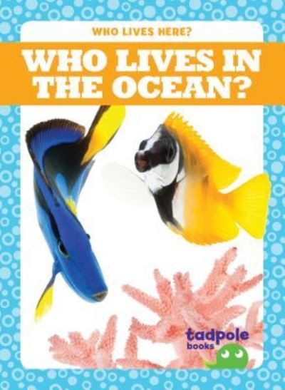 Cover for Jennifer Fretland VanVoorst · Who Lives in the Ocean? (Hardcover Book) (2018)