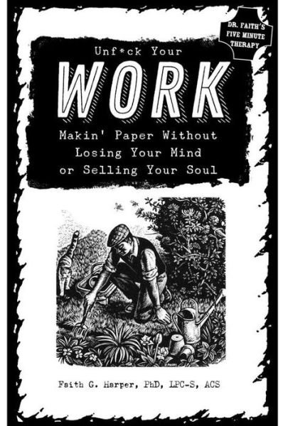 Cover for Faith G. Harper · Unfuck Your Work (Pamphlet) (2018)